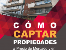 Cómo Captar Propiedades a Precio de Mercado y en Exclusiva