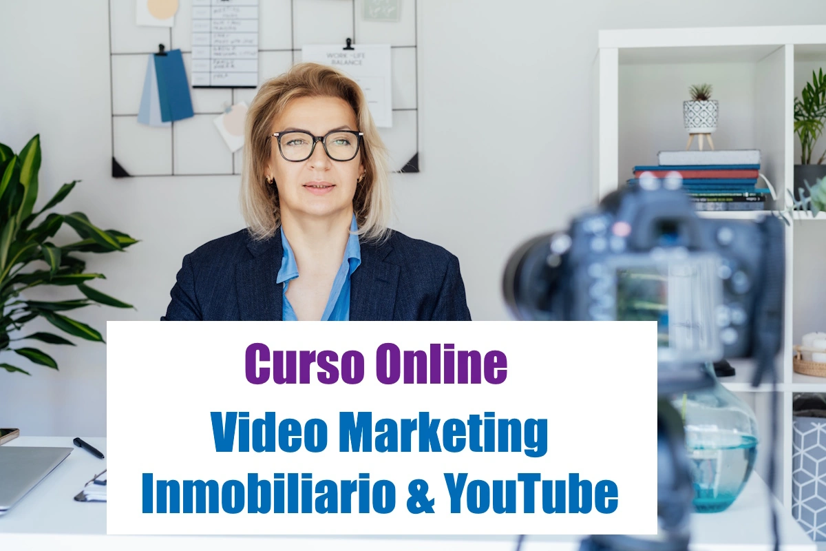 Video marketing inmobiliario Curso Video Marketing Inmobiliario